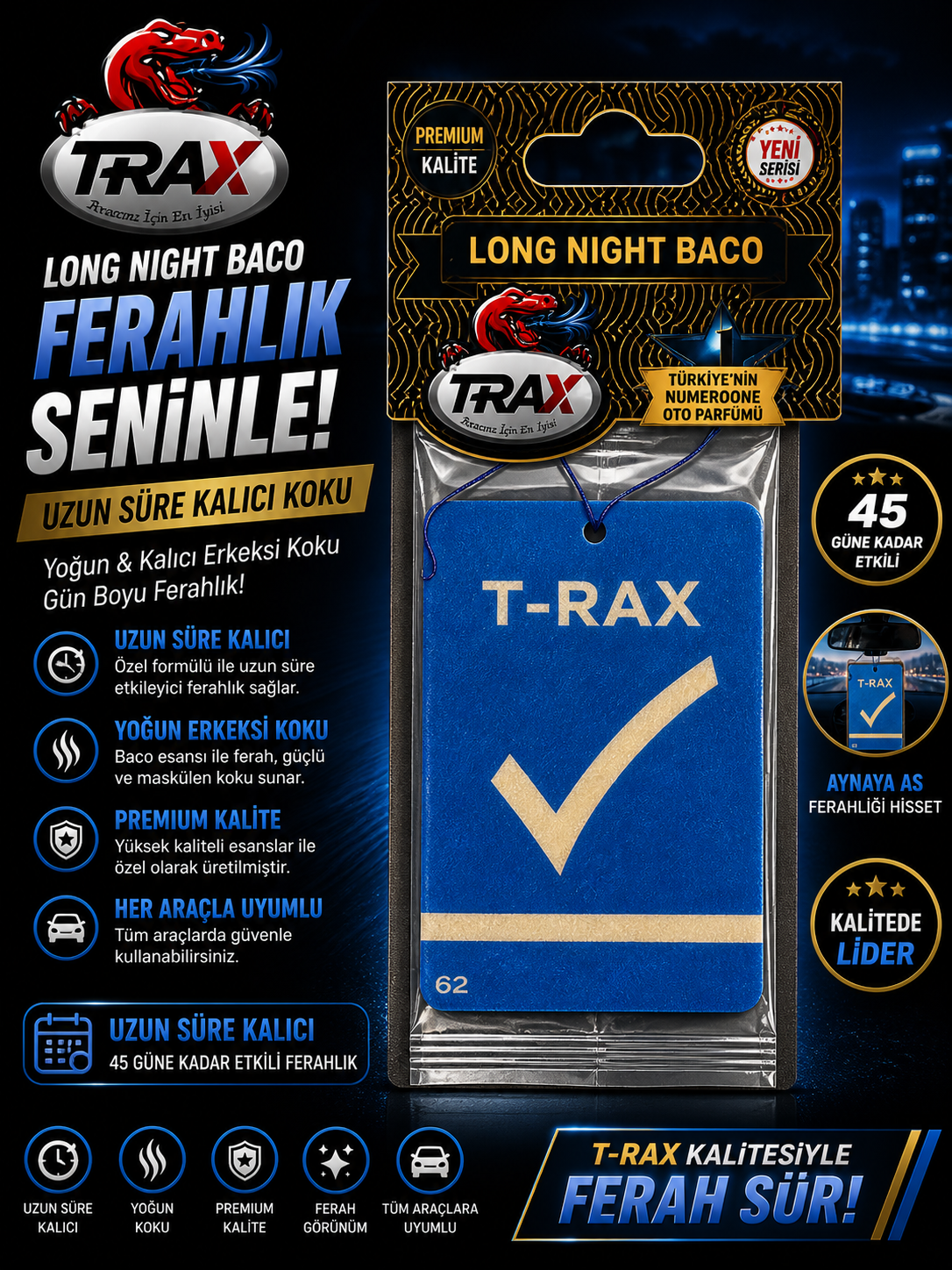 T-RAX PREMIUM KAĞIT KOKU - 62 LONG NIGHT BACO